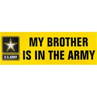 My Brother is in The Army Bumper Sticker D128-A