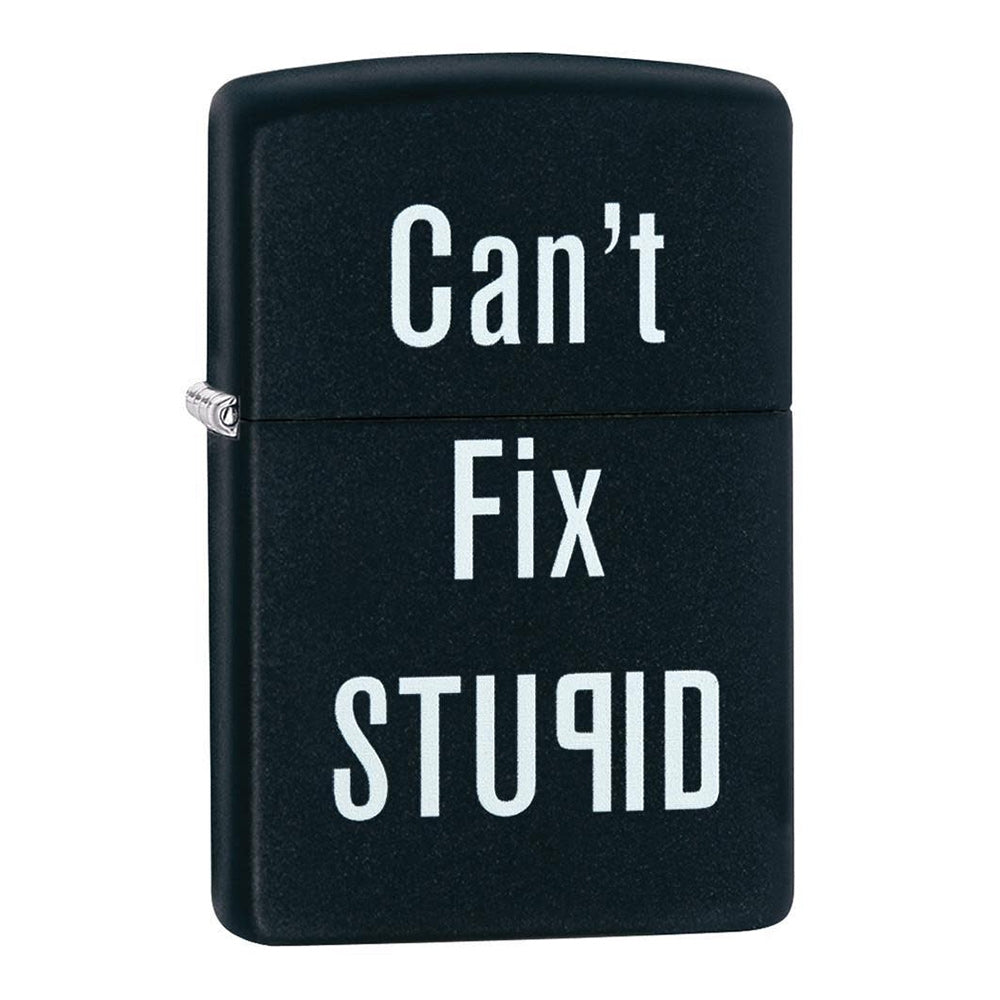 Zippo Can't Fix Stupid lighter - 28664